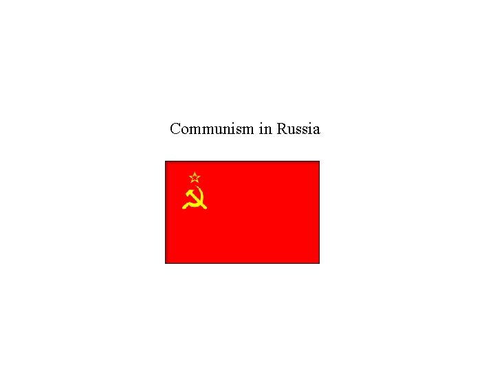 Communism in Russia 