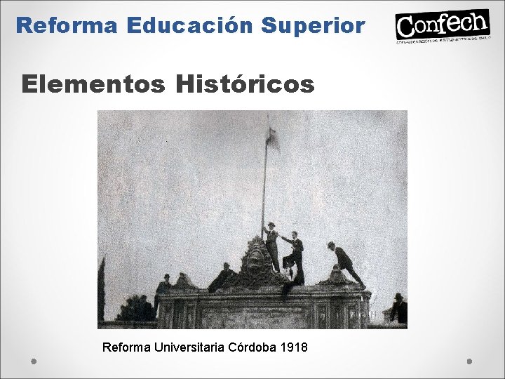 Reforma Educación Superior Elementos Históricos Reforma Universitaria Córdoba 1918 