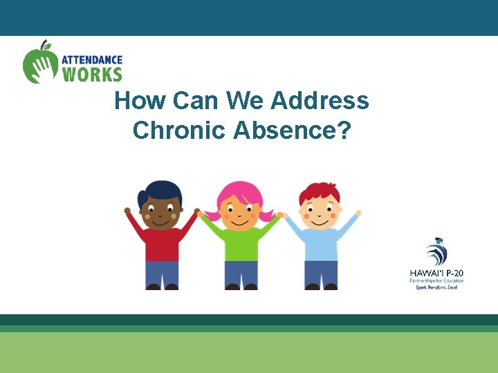 How Can We Address Chronic Absence? 