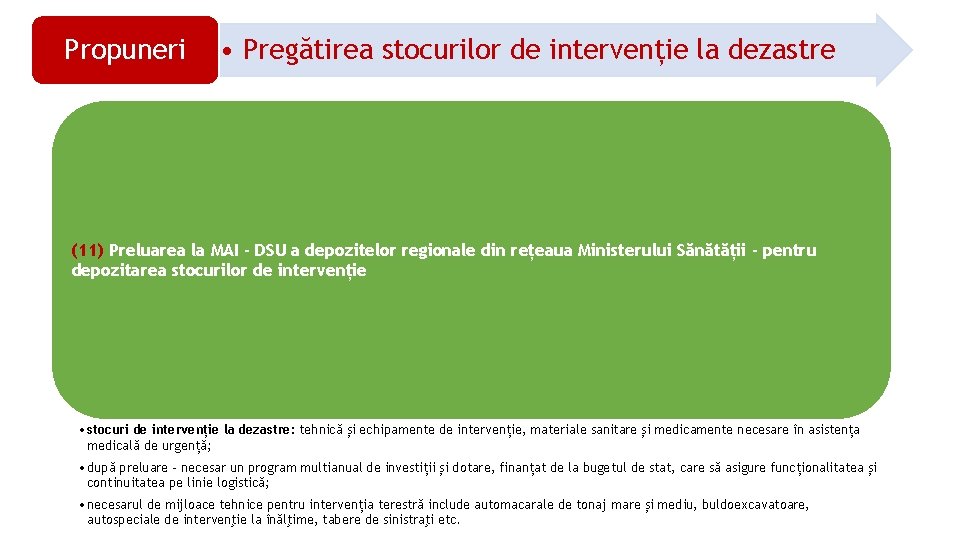 Propuneri • Pregătirea stocurilor de intervenție la dezastre (11) Preluarea la MAI - DSU