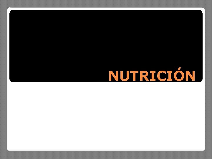 NUTRICIÓN 
