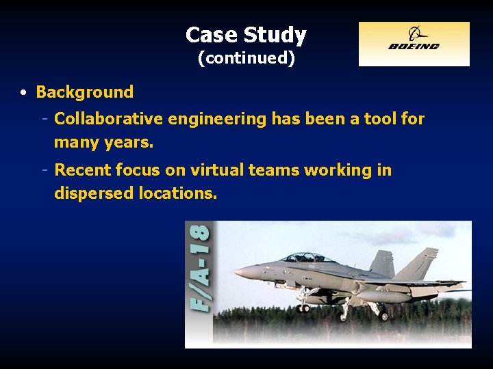 Case Study (continued) • Background - Collaborative engineering has been a tool for many Case Study (continued) • Background - Collaborative engineering has been a tool for many