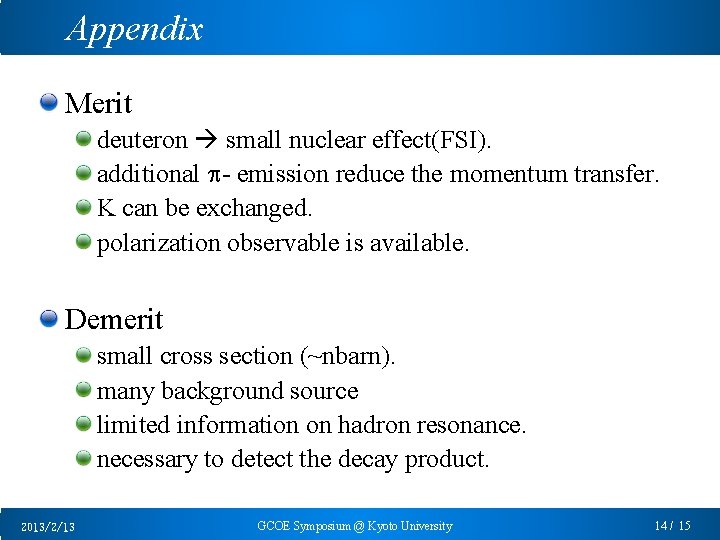 Appendix Merit deuteron small nuclear effect(FSI). additional p- emission reduce the momentum transfer. K