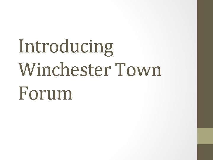 Introducing Winchester Town Forum 