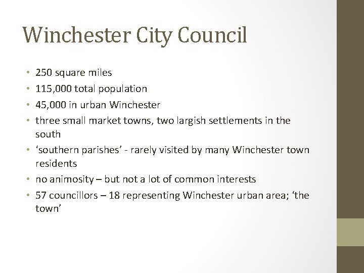Winchester City Council 250 square miles 115, 000 total population 45, 000 in urban