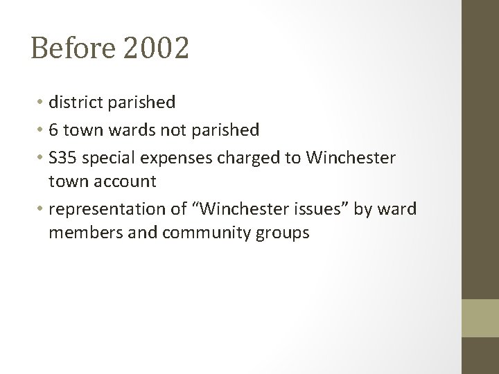 Before 2002 • district parished • 6 town wards not parished • S 35