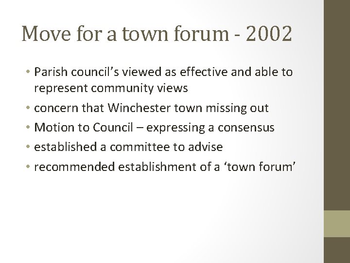 Move for a town forum - 2002 • Parish council’s viewed as effective and
