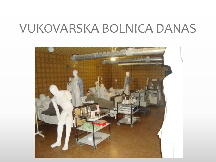 VUKOVARSKA BOLNICA DANAS 
