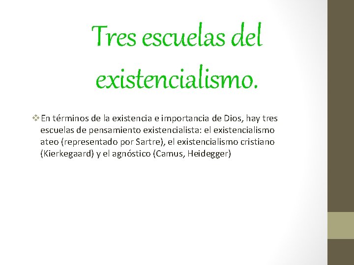 Tres escuelas del existencialismo. v. En términos de la existencia e importancia de Dios,