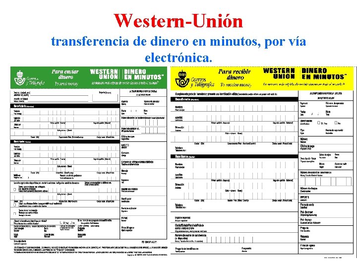 Western-Unión transferencia de dinero en minutos, por vía electrónica. 