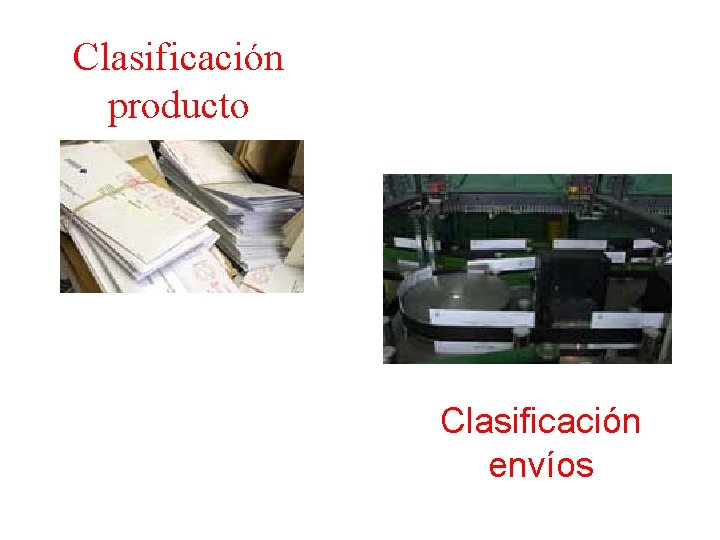 Clasificación producto Clasificación envíos 