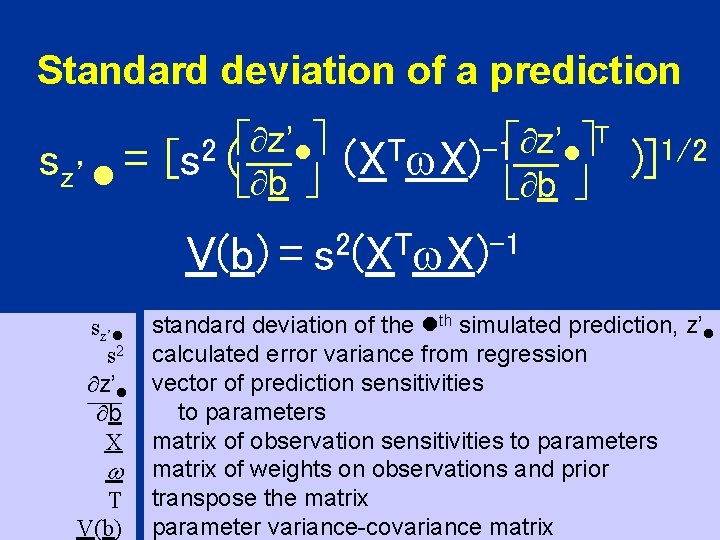 Standard deviation of a prediction sz’ = z’ 2 [s ( b V(b) =