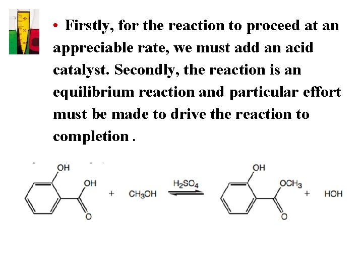  • Firstly, for the reaction to proceed at an appreciable rate, we must