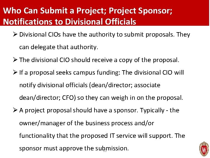 Who Can Submit a Project; Project Sponsor; Notifications to Divisional Officials Ø Divisional CIOs