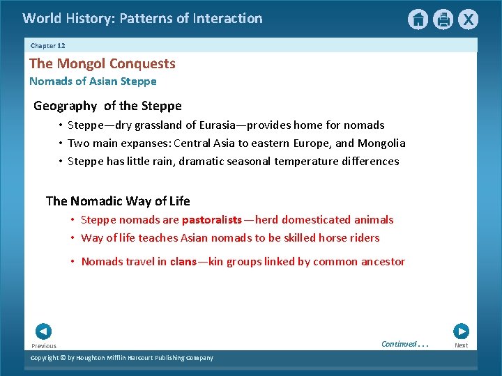 World History: Patterns of Interaction Chapter 12 The Mongol Conquests Nomads of Asian Steppe