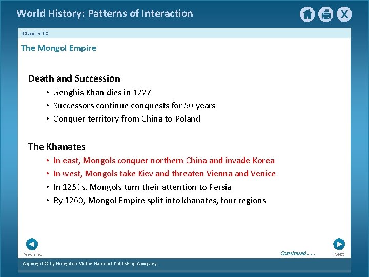 World History: Patterns of Interaction Chapter 12 The Mongol Empire Death and Succession •