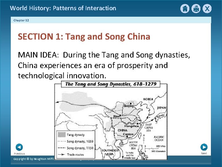 World History: Patterns of Interaction Chapter 12 SECTION 1: Tang and Song China MAIN