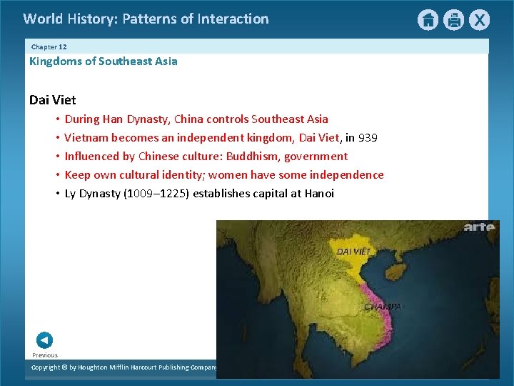 World History: Patterns of Interaction Chapter 12 Kingdoms of Southeast Asia Dai Viet •