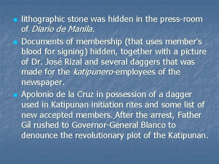 n n n lithographic stone was hidden in the press-room of Diario de Manila.