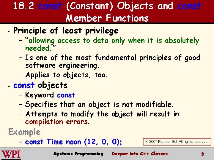 18. 2 const (Constant) Objects and const Member Functions § Principle of least privilege