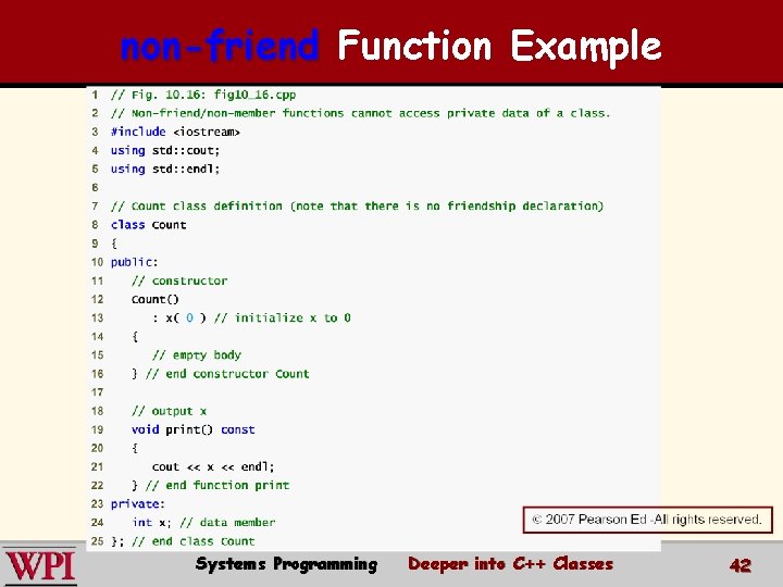 non-friend Function Example Systems Programming Deeper into C++ Classes 42 