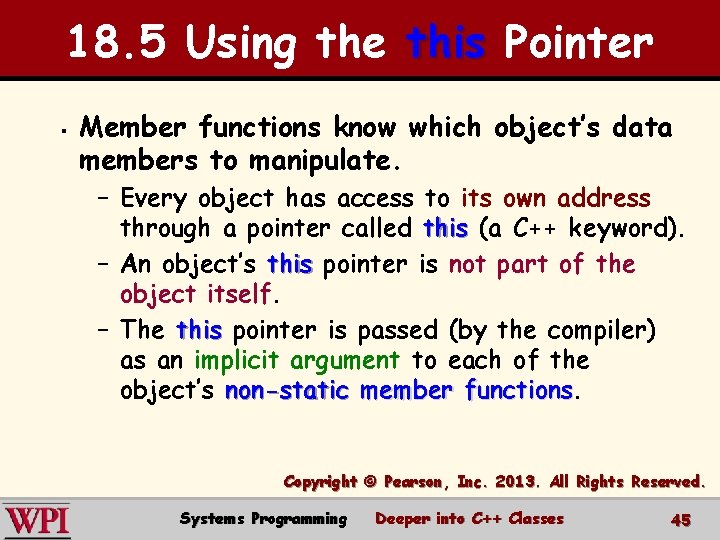 18. 5 Using the this Pointer § Member functions know which object’s data members