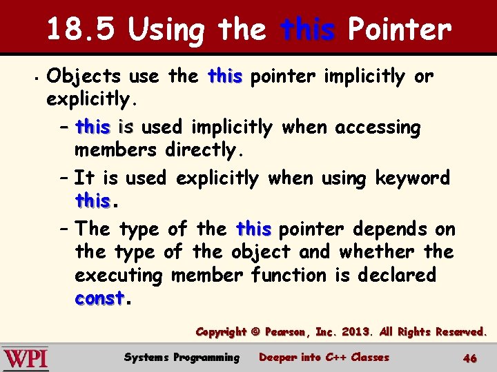 18. 5 Using the this Pointer § Objects use this pointer implicitly or explicitly.