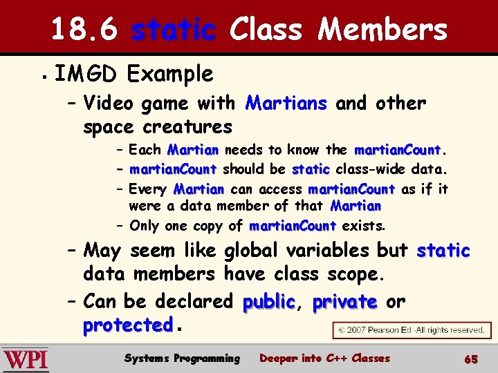 18. 6 static Class Members § IMGD Example – Video game with Martians and