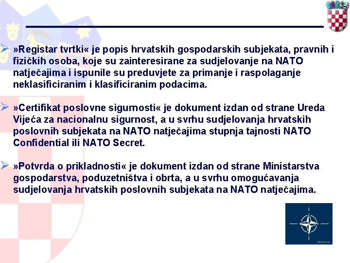 Ø » Registar tvrtki « je popis hrvatskih gospodarskih subjekata, pravnih i fizičkih osoba,
