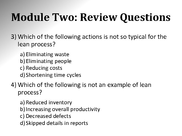 Module Two: Review Questions 3) Which of the following actions is not so typical Module Two: Review Questions 3) Which of the following actions is not so typical
