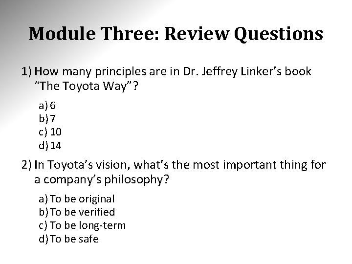 Module Three: Review Questions 1) How many principles are in Dr. Jeffrey Linker’s book Module Three: Review Questions 1) How many principles are in Dr. Jeffrey Linker’s book