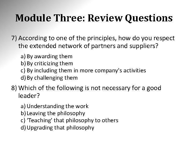 Module Three: Review Questions 7) According to one of the principles, how do you Module Three: Review Questions 7) According to one of the principles, how do you
