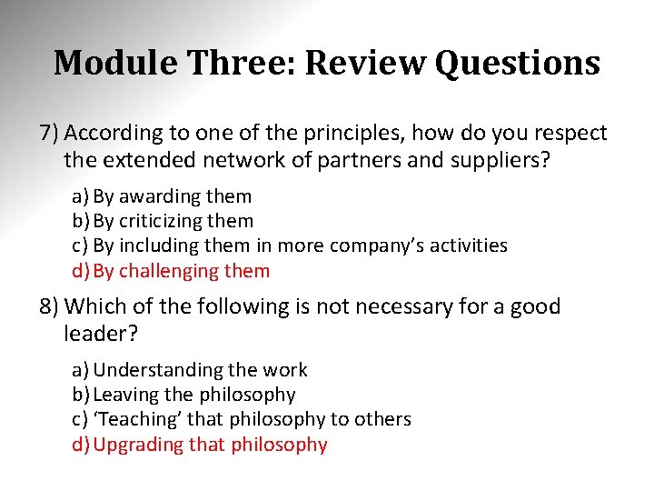 Module Three: Review Questions 7) According to one of the principles, how do you Module Three: Review Questions 7) According to one of the principles, how do you