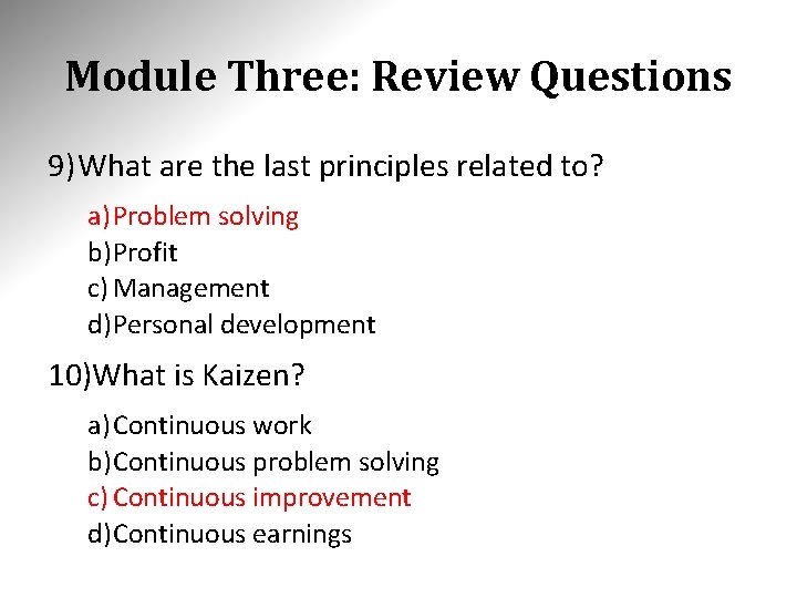 Module Three: Review Questions 9) What are the last principles related to? a) Problem Module Three: Review Questions 9) What are the last principles related to? a) Problem