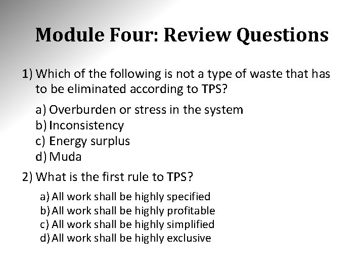 Module Four: Review Questions 1) Which of the following is not a type of Module Four: Review Questions 1) Which of the following is not a type of