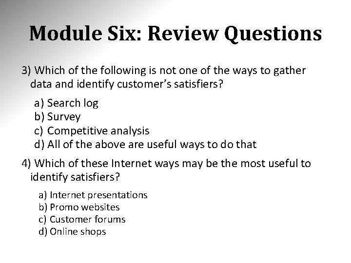 Module Six: Review Questions 3) Which of the following is not one of the Module Six: Review Questions 3) Which of the following is not one of the