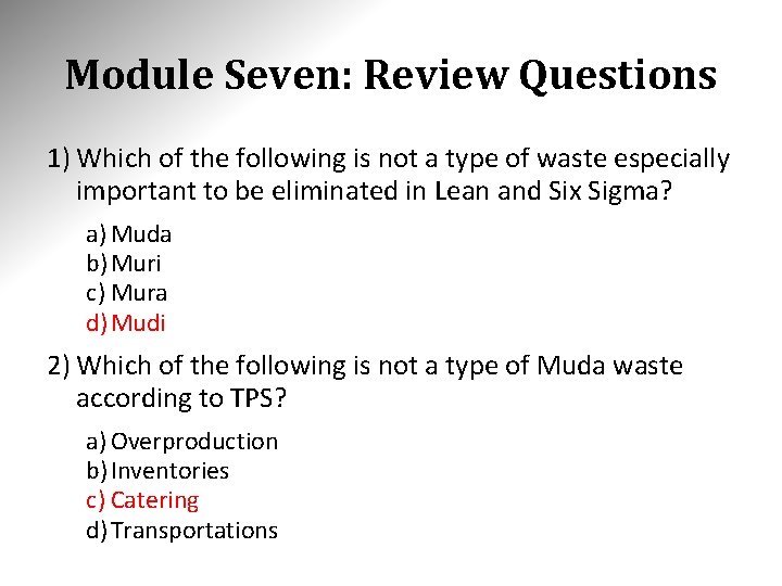 Module Seven: Review Questions 1) Which of the following is not a type of Module Seven: Review Questions 1) Which of the following is not a type of