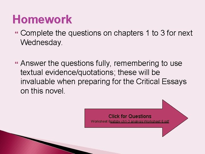 Homework Complete the questions on chapters 1 to 3 for next Wednesday. Answer the