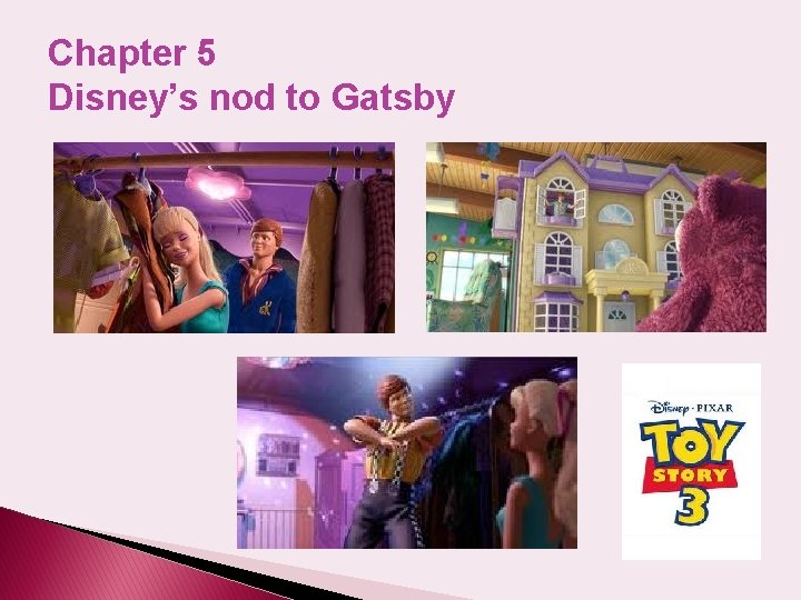 Chapter 5 Disney’s nod to Gatsby 