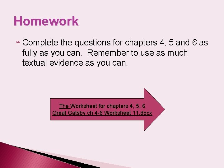 Homework Complete the questions for chapters 4, 5 and 6 as fully as you