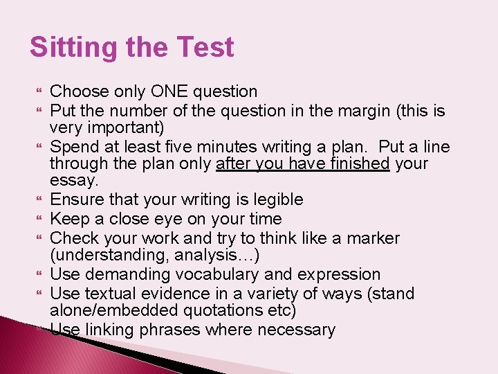 Sitting the Test Choose only ONE question Put the number of the question in