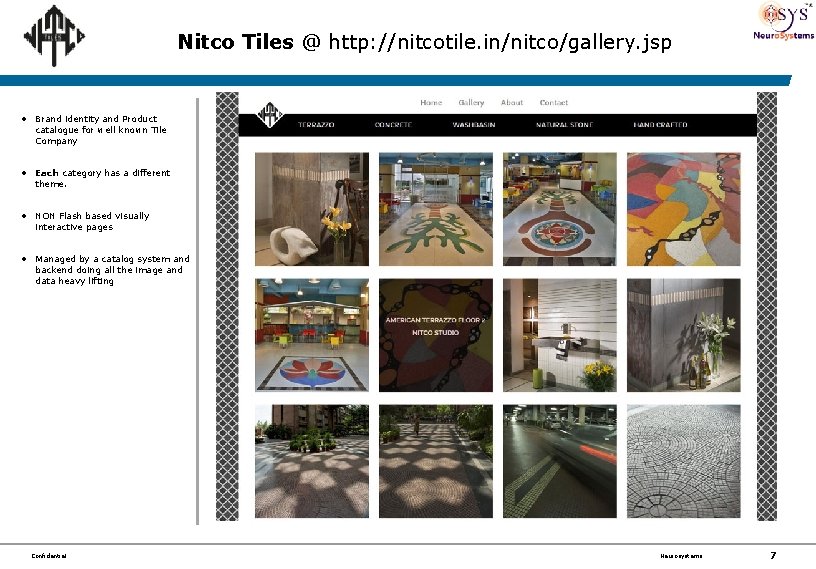 Nitco Tiles @ http: //nitcotile. in/nitco/gallery. jsp • Brand identity and Product catalogue for