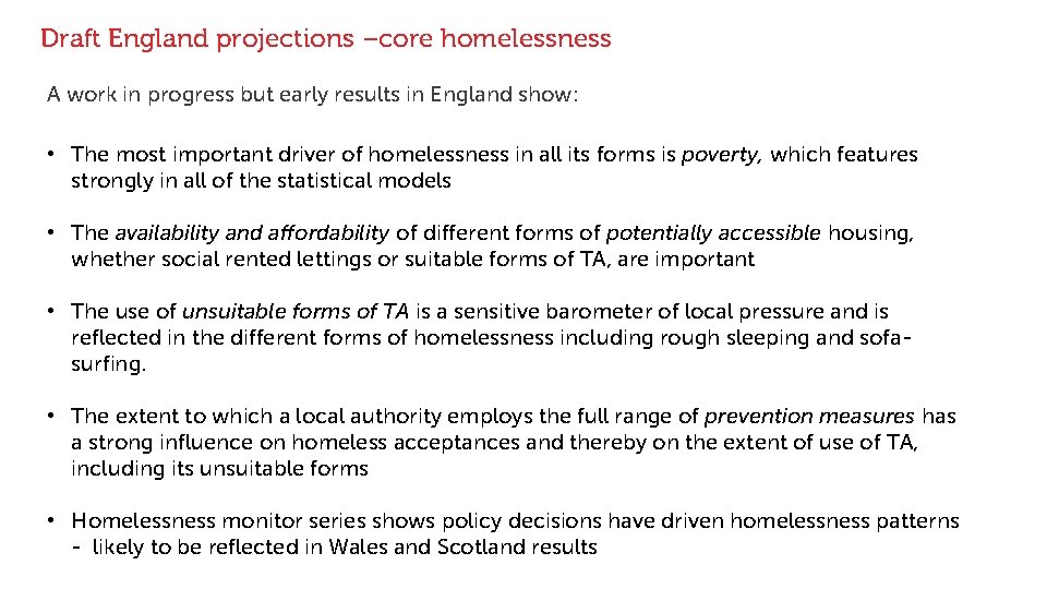 Draft England projections –core homelessness A work in progress but early results in England