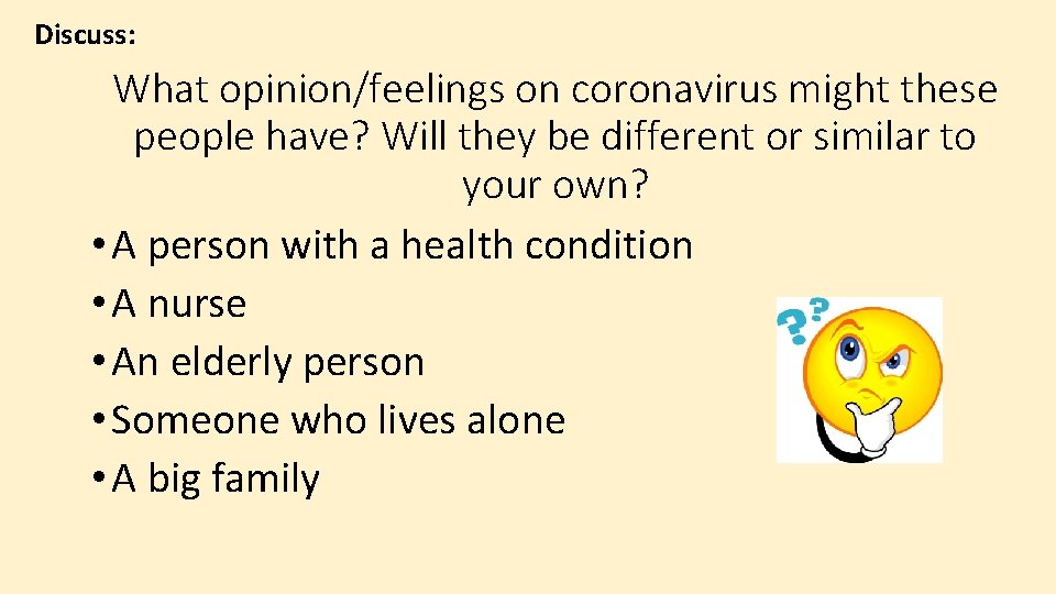 Discuss: What opinion/feelings on coronavirus might these people have? Will they be different or