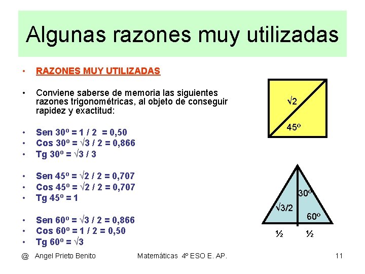 Algunas razones muy utilizadas • RAZONES MUY UTILIZADAS • Conviene saberse de memoria las Algunas razones muy utilizadas • RAZONES MUY UTILIZADAS • Conviene saberse de memoria las