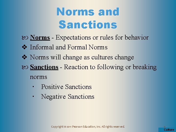Norms and Sanctions Norms - Expectations or rules for behavior v Informal and Formal