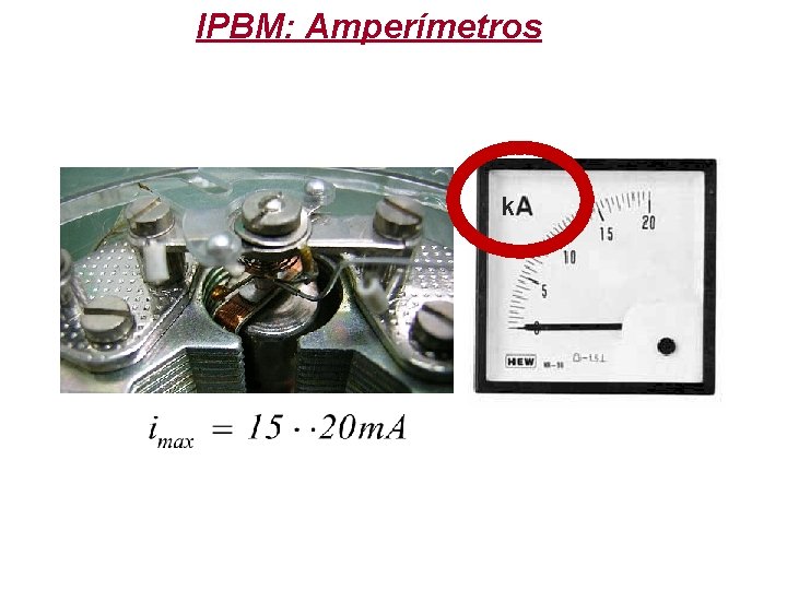 IPBM: Amperímetros k 