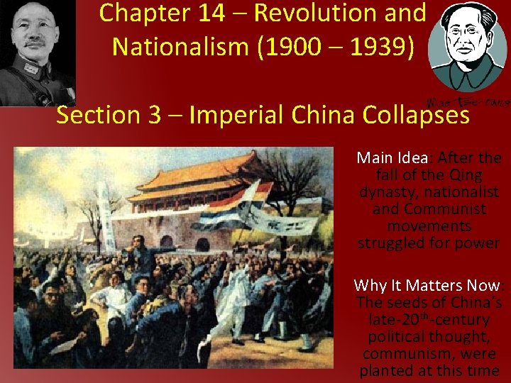 Chapter 14 – Revolution and Nationalism (1900 – 1939) Section 3 – Imperial China