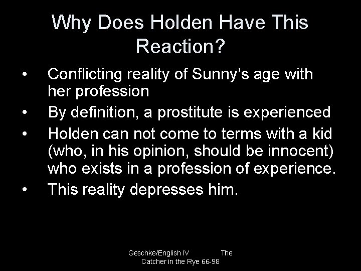 Why Does Holden Have This Reaction? • • Conflicting reality of Sunny’s age with