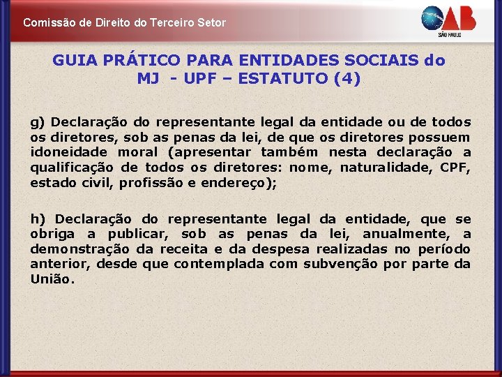 Comissão de Direito do Terceiro Setor GUIA PRÁTICO PARA ENTIDADES SOCIAIS do MJ -